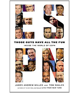 Those Guys Have All the Fun: An Unauthorized, Uninhibited History of ESPN